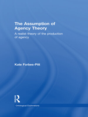 cover image of The Assumption of Agency Theory